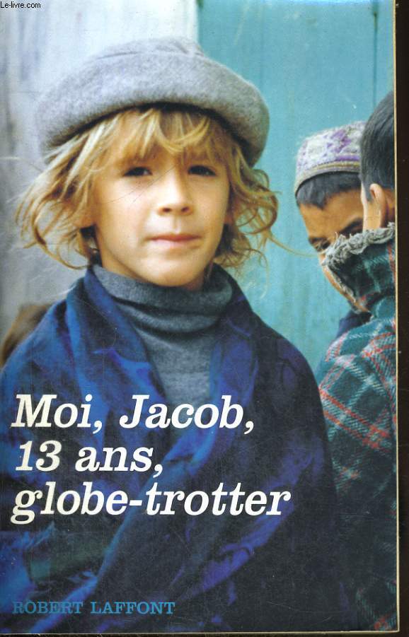 MOI, JACOB, 13 ANS, GLOBE TROTTER.