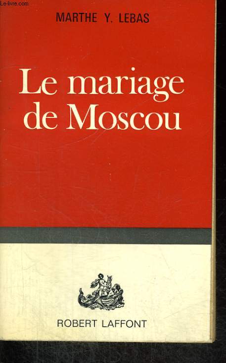 LE MARIAGE DE MOSCOU.