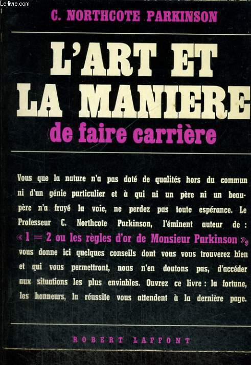 L'ART ET LA MANIERE DE FAIRE CARRIERE.