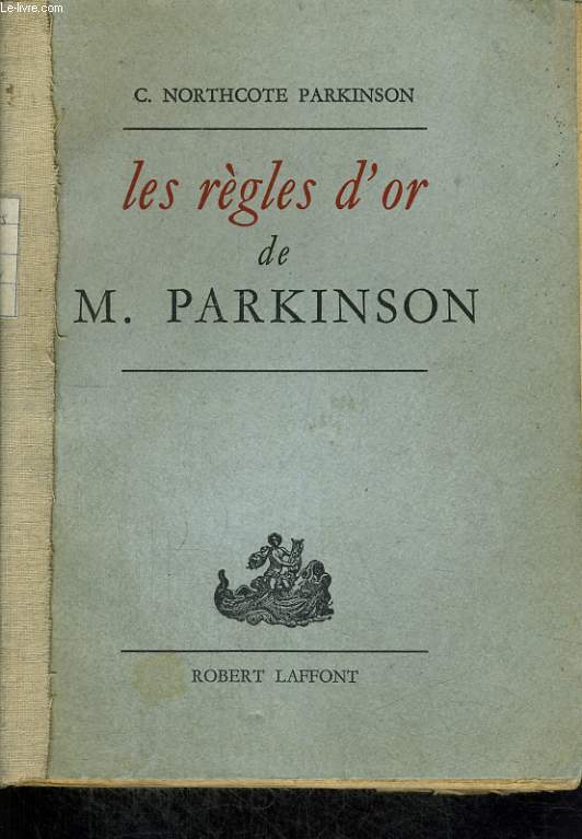 LES REGLES D'OR DE M. PARKINSON.