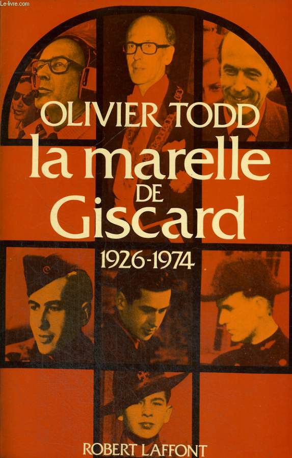 LA MARELLE DE GISCARD. 1926-1974.