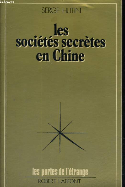 LES SOCIETES SECRETES EN CHINE.