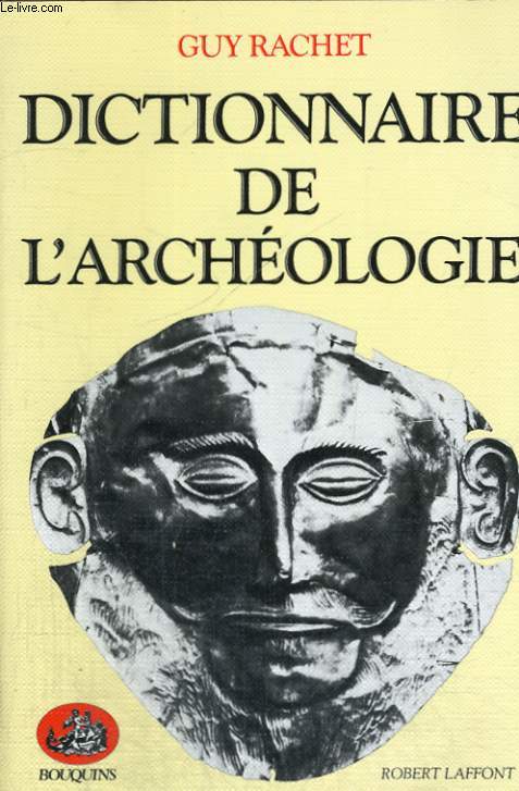 DICTIONNAIRE DE L'ARCHEOLOGIE.