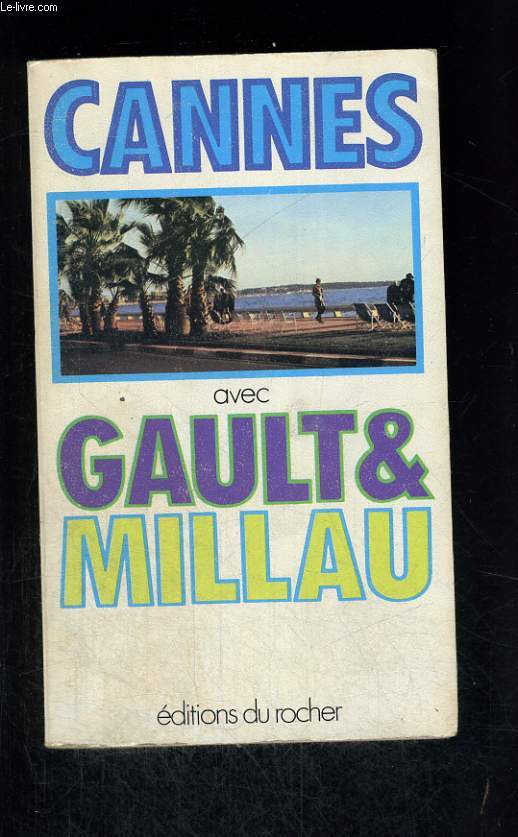 Cannes avec Gault et Millaut