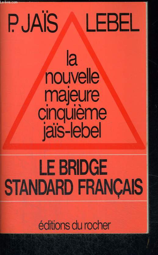 La nouvelle majeure cinquime jas-lebel: le Bridge standard franais