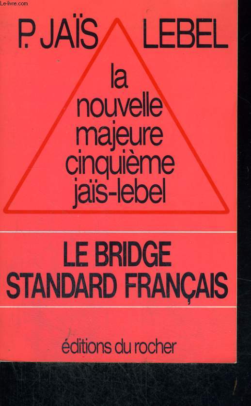 La nouvelle majeure cinquime jas-lebel: le Bridge standard franais