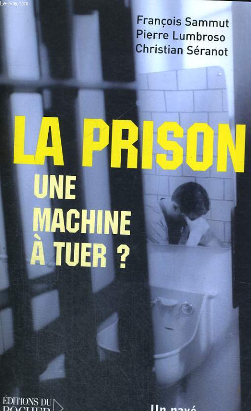 La Prison - une machine  tuer?