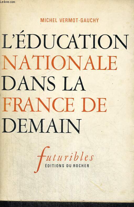 L'Education nationale dans la France de demain
