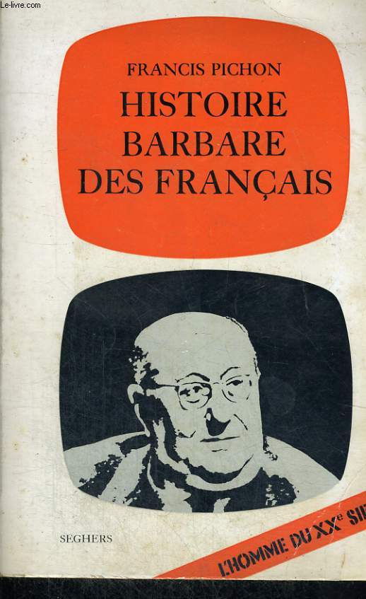 Histoire barbare des franais