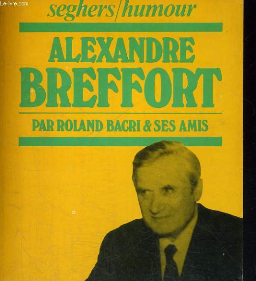 Alexandre Breffort - Collection Humour n 3