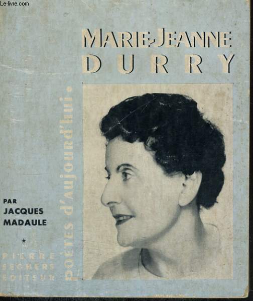 Marie-Jeanne Durry - Collection Potes d'aujourd'hui n 152