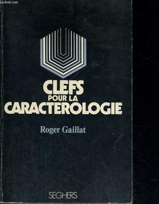 Clefs pour la CARACTEROLOGIE - Collection Clefs n 29