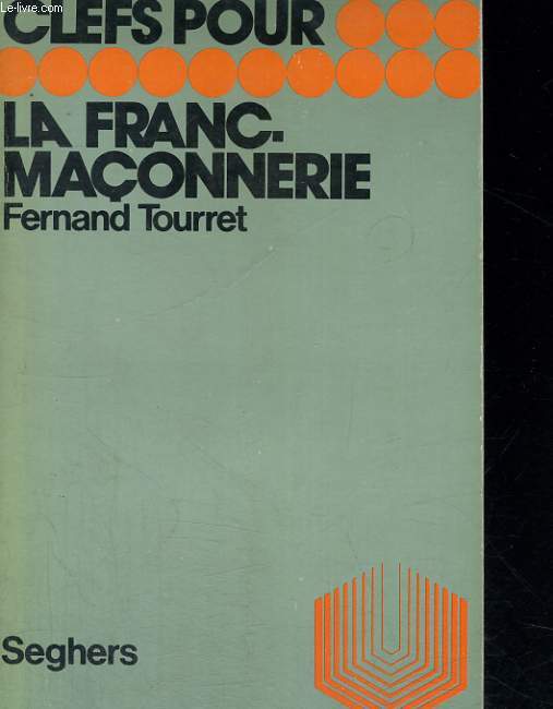 Clefs pour la FRANC-MACONNERIE - Collection Clefs n 39