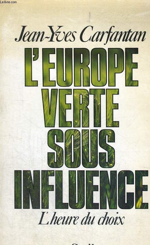 L'Europe verte sous influence - l'heure du choix