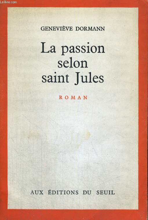 La passion selon saint Jules