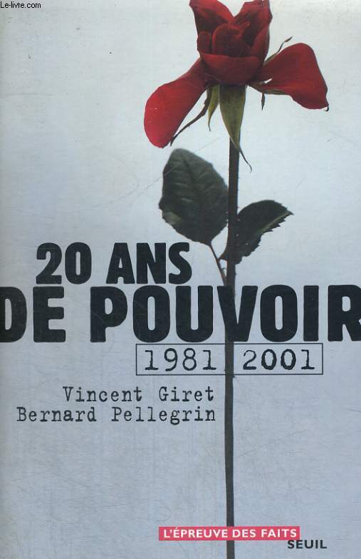 20 ans de pouvoir 1981-2001