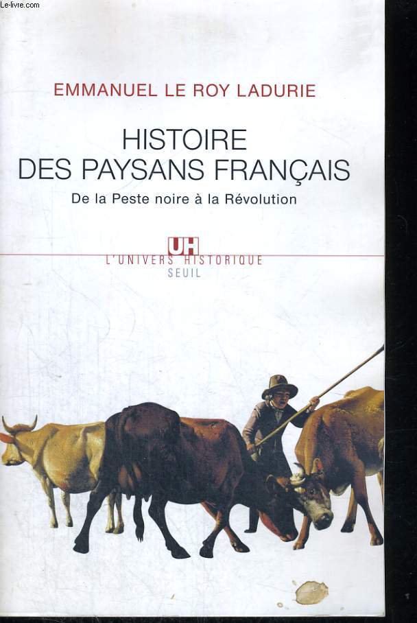 Histoire des paysans franais - de la Peste noire  la Rvolution