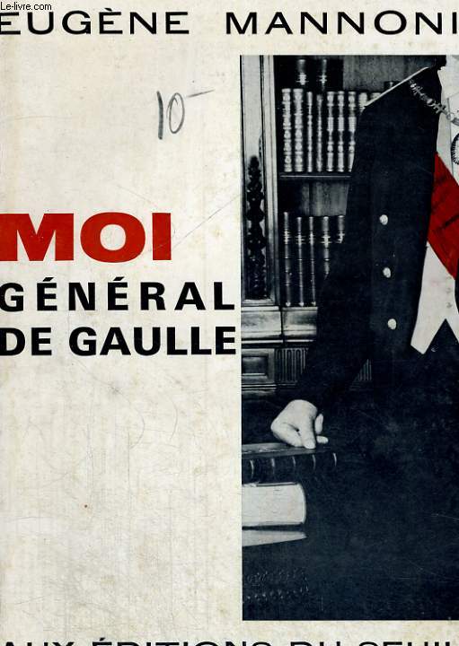 Moi, Gnral de Gaulle