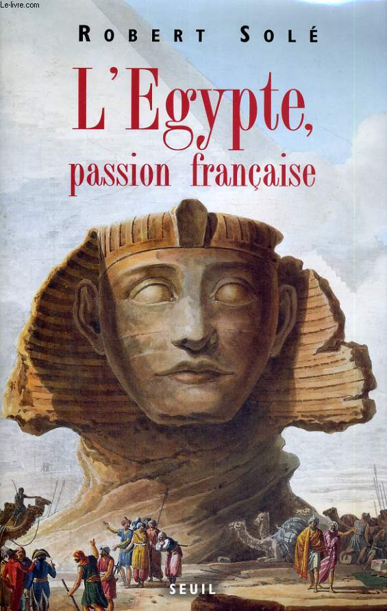 L'Egypte, passion franaise