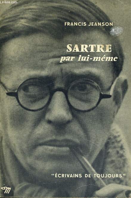 Sartre par lui-mme - Collection Ecrivains de toujours n29