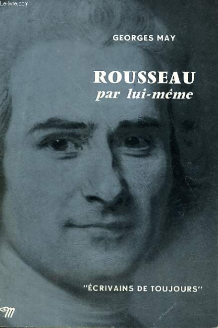 Rousseau par lui-mme - Collection Ecrivains de toujours n53