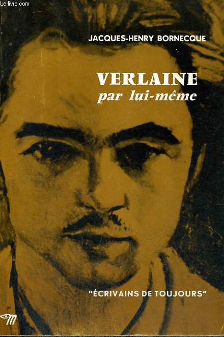 Verlaine par lui-mme - Collection Ecrivains de toujours n72