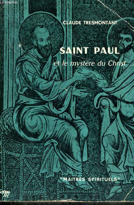 SAINT PAUL ET LE MYSTERE DU CHRIST - Collection Matres spirituels n5