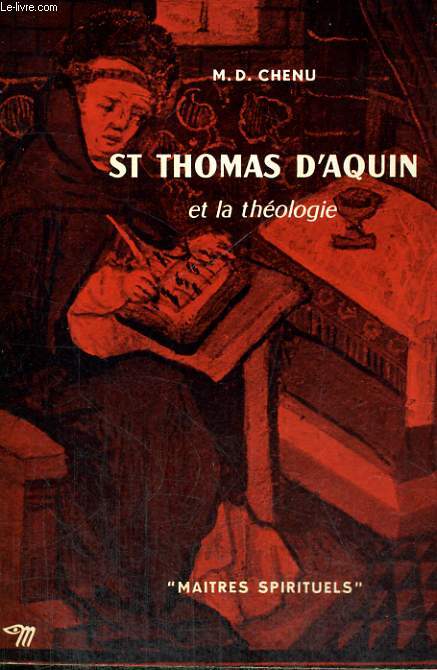 ST THOMAS D'AQUIN ET LA THEOLOGIE - Collection Matres spirituels n17