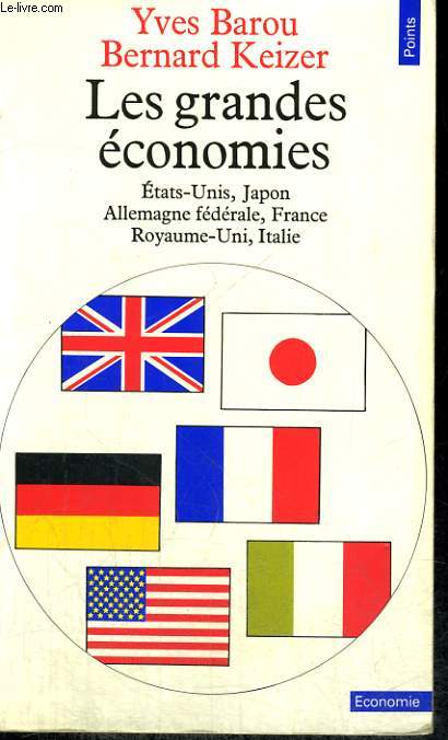LES GRANDES ECONOMIES - Etats Unis, Japon, Allemagne fdrale, France, Royaume-Uni, Italie - Collection Points Economie E22