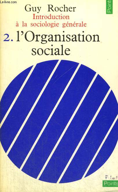 INTRODUCTION A LA SOCIOLOGIE GENERALE 2. L'ORGANISATION SOCIALE - Collection Points n14