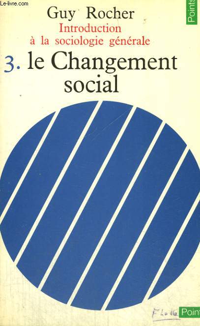 INTRODUCTION A LA SOCIOLOGIE GENERALE 3. LE CHANGEMENT SOCIAL - Collection Points n15
