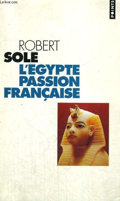 L'EGYPTE PASSION FRANCAISE - Collection Points P638