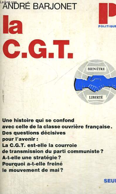 LA C.G.T. - Collection Politique n25