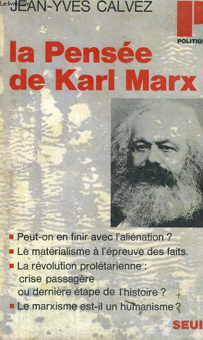 LA PENSEE DE KARL MARX - Collection Politique n38