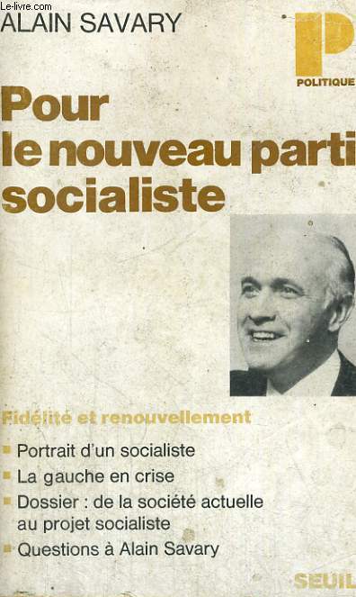 POUR LE NOUVEAU PARTI SOCIALISTE - Collection Politique n40