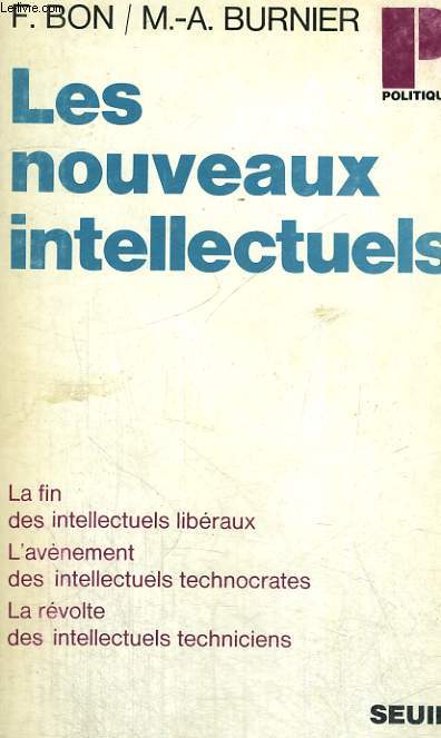 LES NOUVEAUX INTELLECTUELS - Collection Politique n45