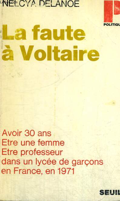 LA FAUTE A VOLTAIRE - Collection Politique n51