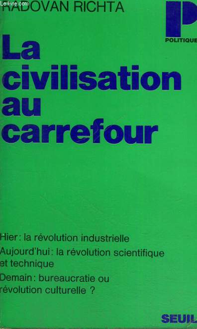 LA CIVILISATION AU CARREFOUR - Collection Politique n62