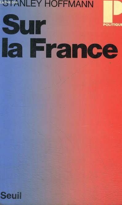 SUR LA FRANCE - Collection Politique n78