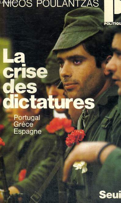 LA CRISE DES DICTATURES - Collection Politique n84
