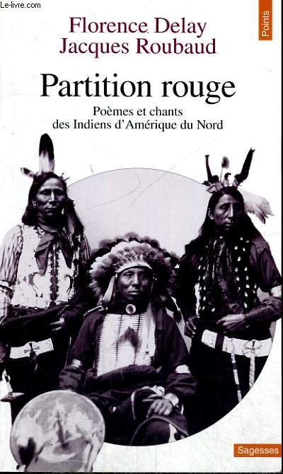 PARTITION ROUGE - Pomes et chants des Indiens d'Amrique du Nord - Collection Points Sagesses Sa 87