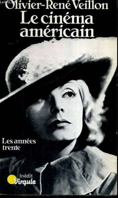 LE CINEMA AMERICAIN - Les annes trente (1929-1945) - Collection Virgule V40