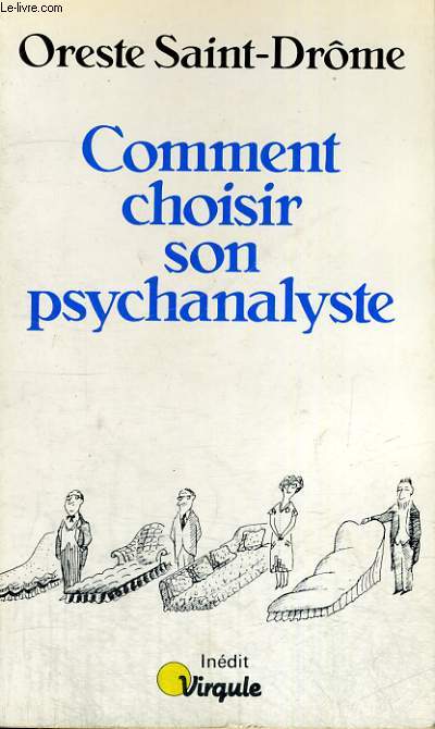 COMMENT CHOISIR SON PSYCHANALYSTE - Collection Virgule V48