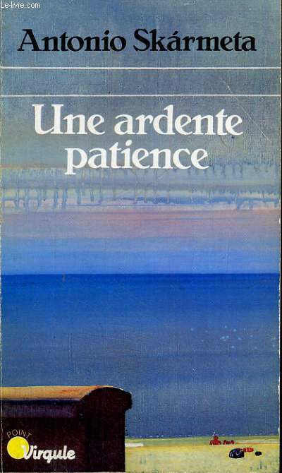 UNE ARDENTE PATIENCE - Collection Virgule V65