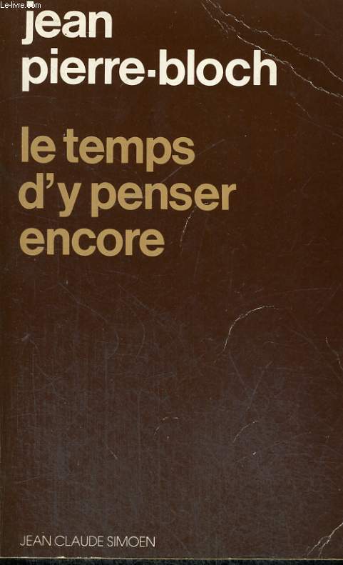 LE TEMPS D'Y PENSER ENCORE