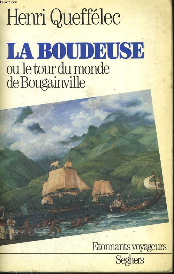 LA BOUDEUSE ou le tour du monde de Bougainville