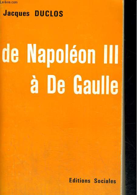 DE NAPOLEON III A DE GAULLE