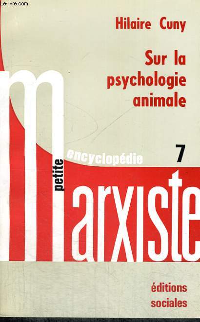 SUR LA PSYCHOLOGIE ANIMALE - Collection Petite encyclopdie marxiste n7