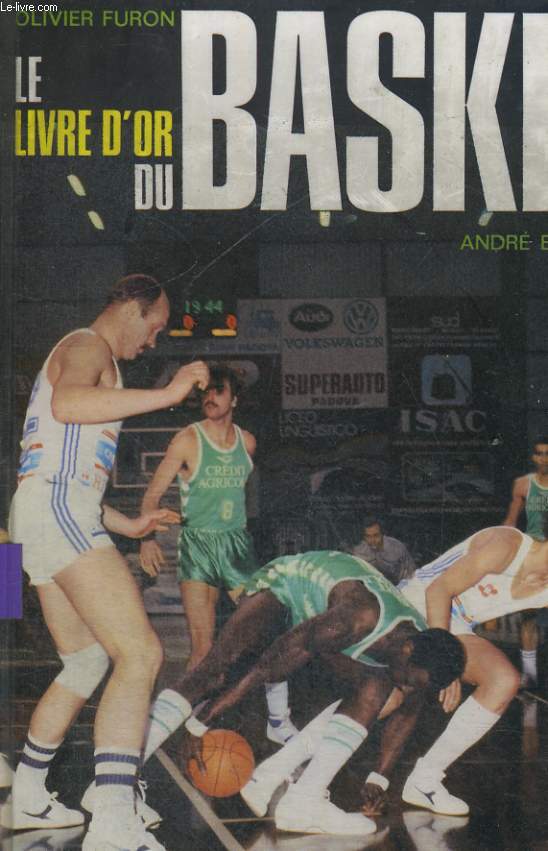 LE LIVRE D'OR DU BASKET 1982.