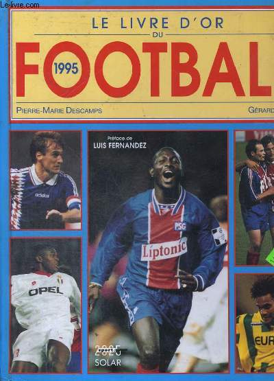 LE LIVRE D'OR DU FOOTBALL 1995.